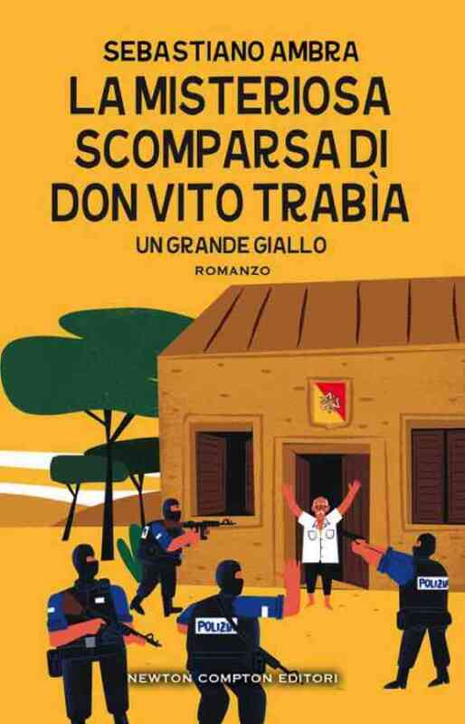 La misteriosa scomparsa di Don Vito Trabìa, un libro di Sebastiano Ambra